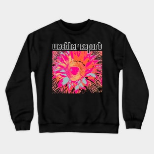 Weather Report Crewneck Sweatshirt